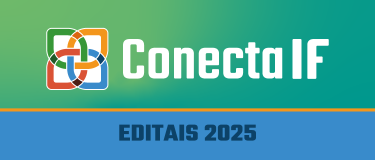 Editais para composição do ConectaIF 2025